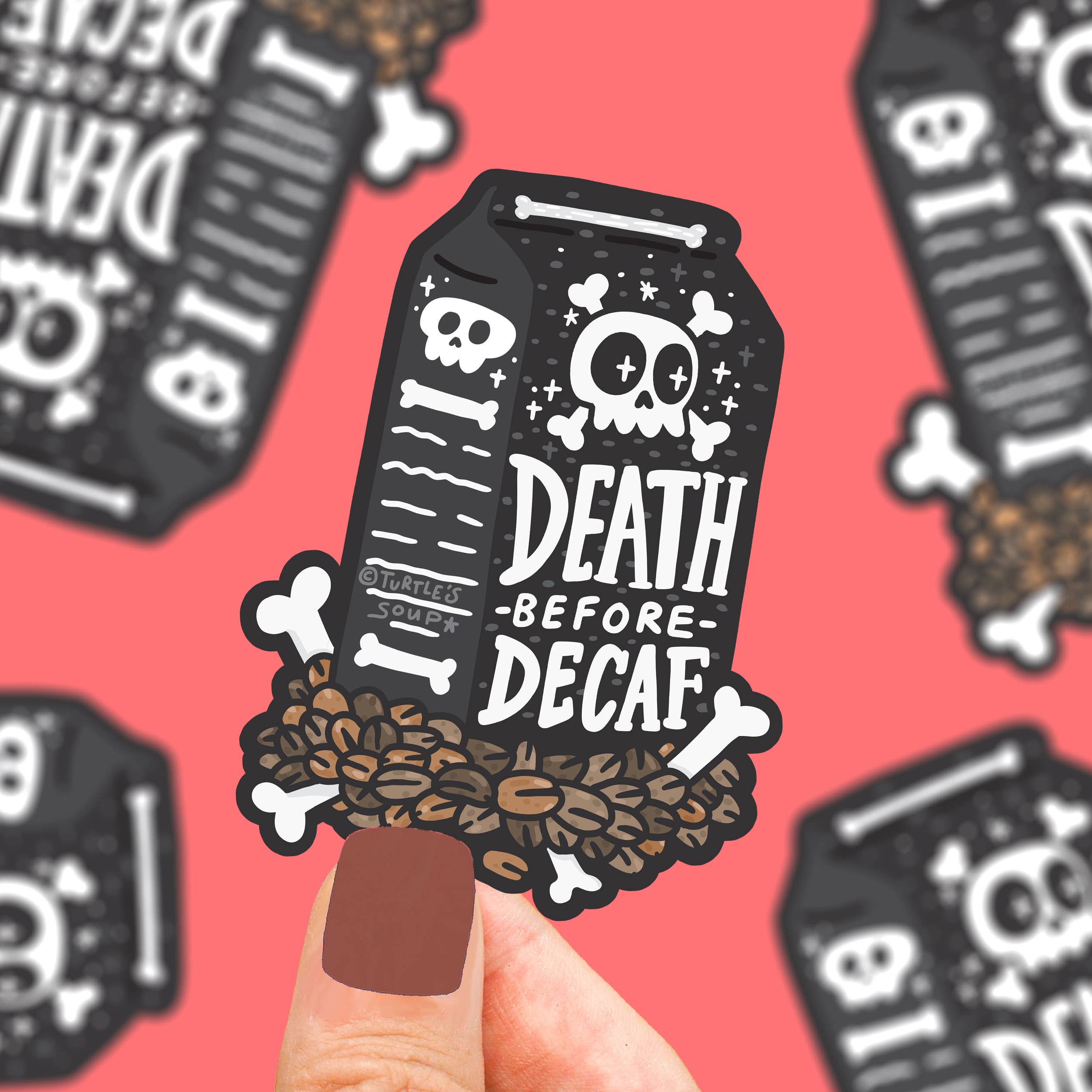 Death Before Decaf Coffee Sticker