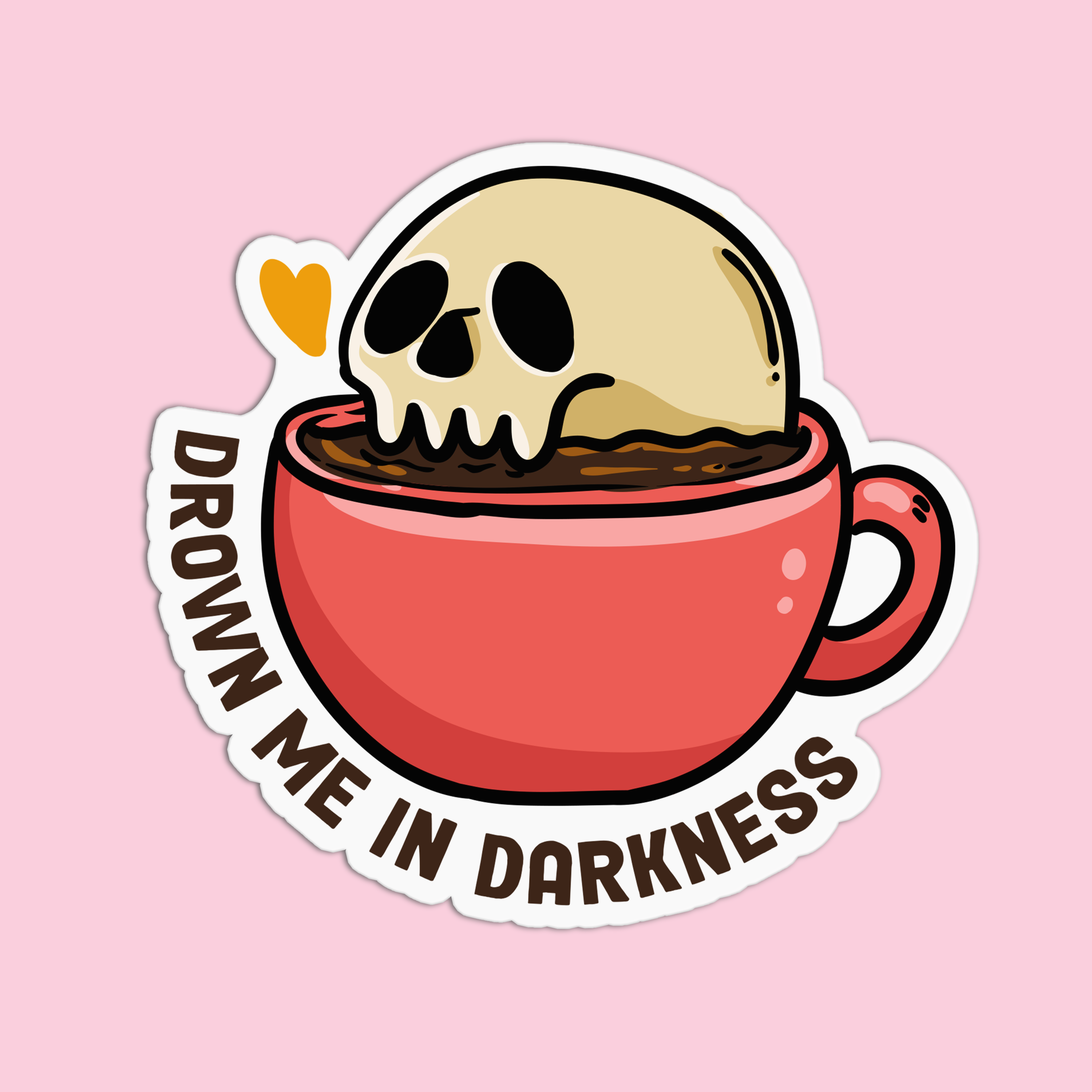 Coffee Drown Me In Darkness Sticker