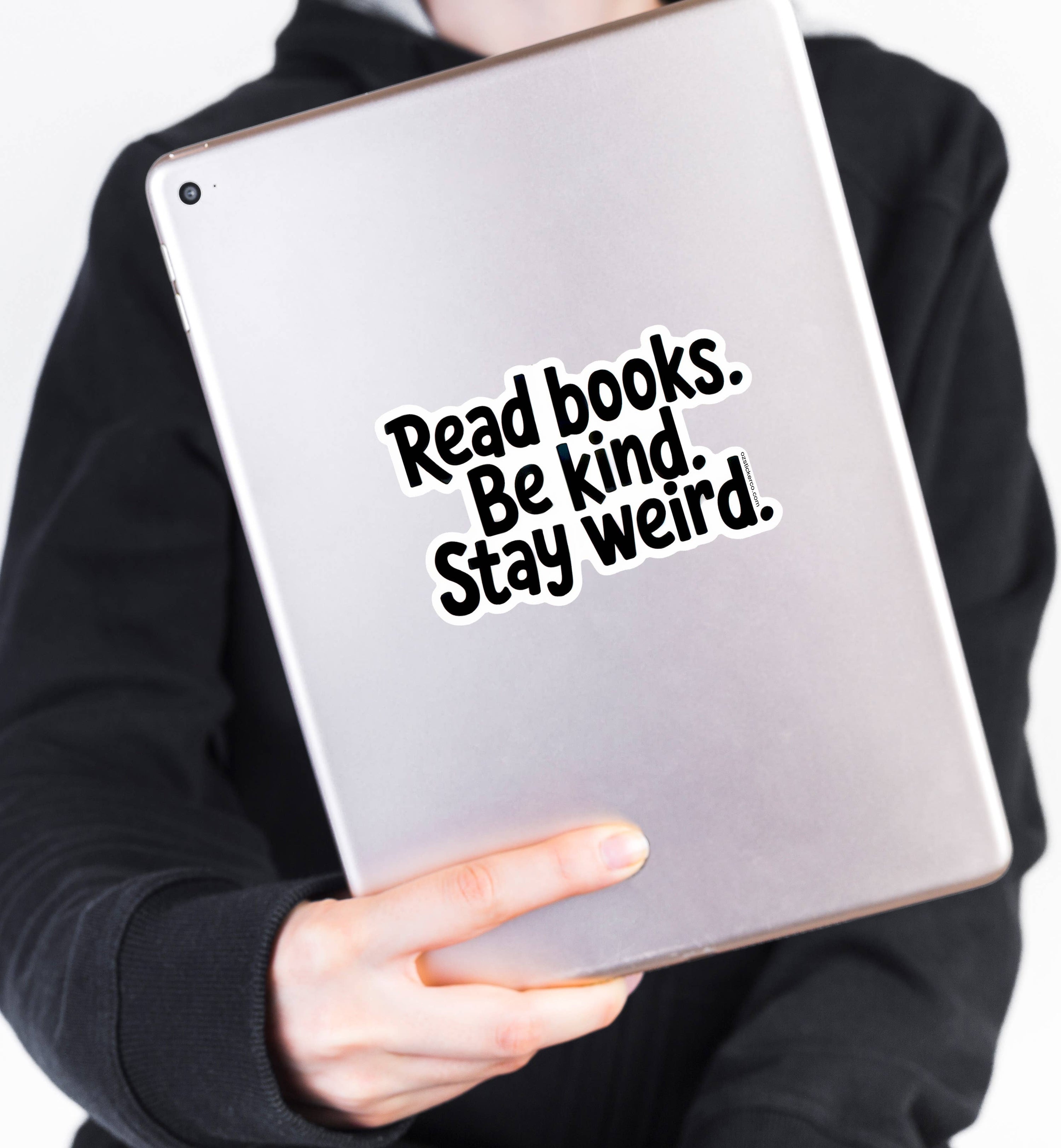 Read Books, Be Kind, Stay Weird Sticker