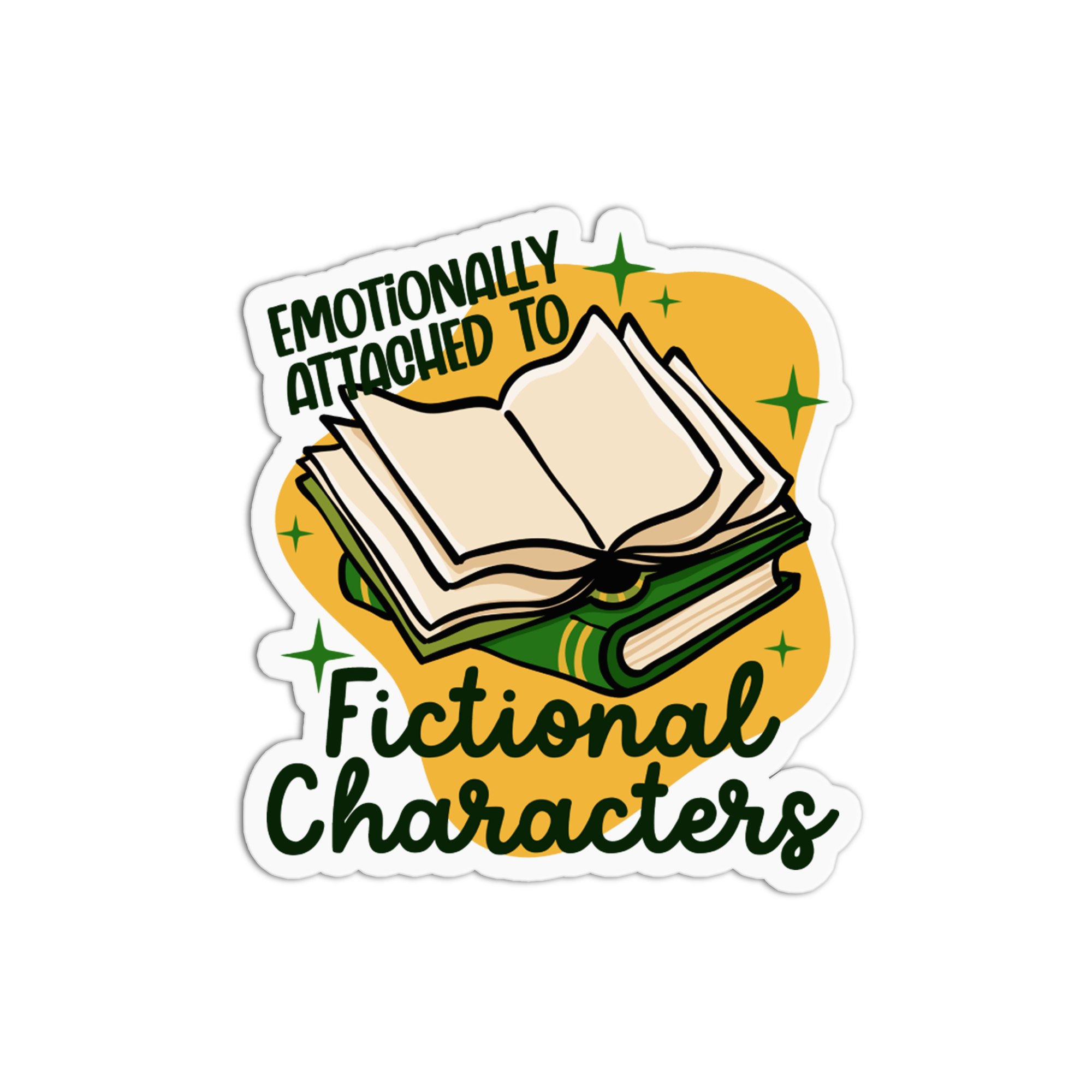Emotionally Attached to Fictional Sticker