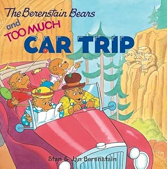 The Berenstain Bears and Too Much Car Trip cover image