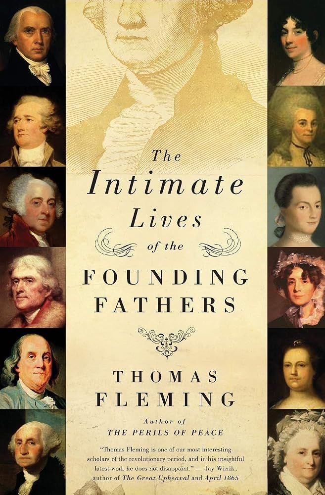 The Intimate Lives of the Founding Fathers: How Women Shaped Washington, Jefferson, Hamilton, and the Birth of a Nation cover image