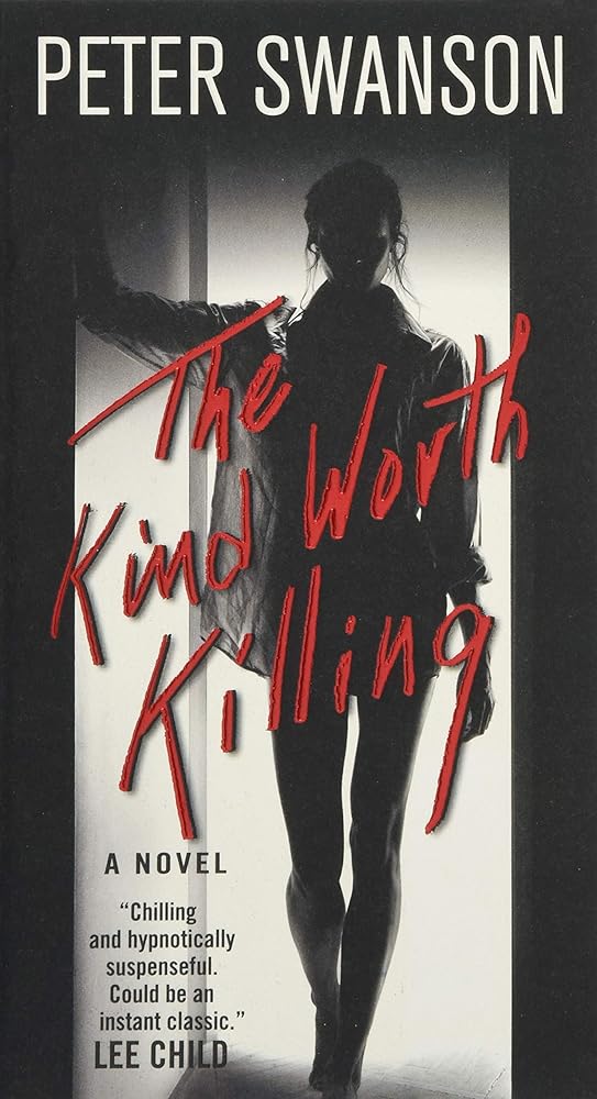 The Kind Worth Killing: A Novel cover image