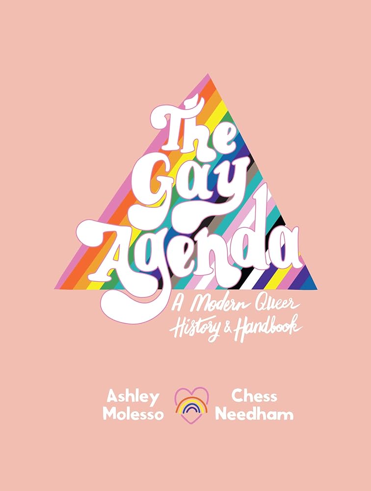 The Gay Agenda: A Modern Queer History & Handbook – An Illustrated Guide Celebrating Pride, Culture, and the Equality Movement cover image
