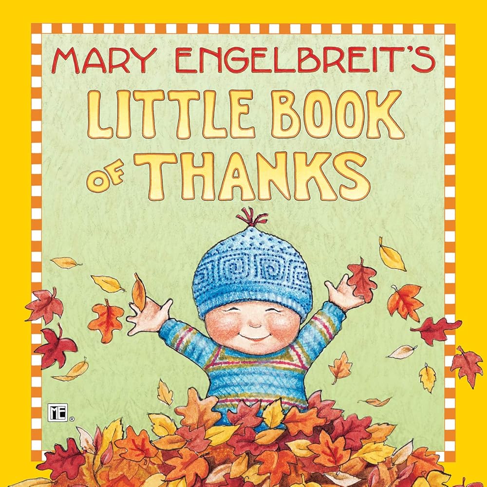 Mary Engelbreit's Little Book of Thanks: A Giftable Picture Book About Gratitude and Blessings for Kids (Ages 4-8) cover image