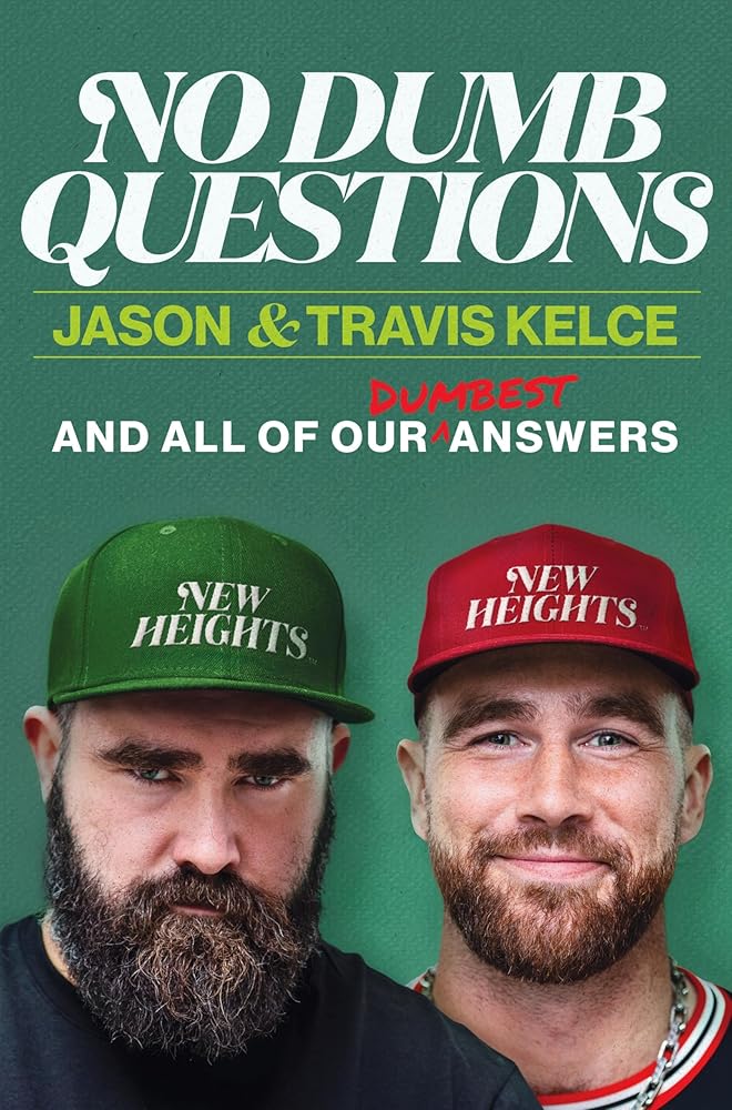 No Dumb Questions: And All of Our Dumbest Answers cover image