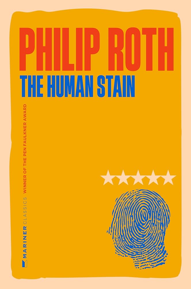 The Human Stain: A Novel – The PEN/Faulkner Award Winner of Identity, Race, and Scandal in 1990s America cover image
