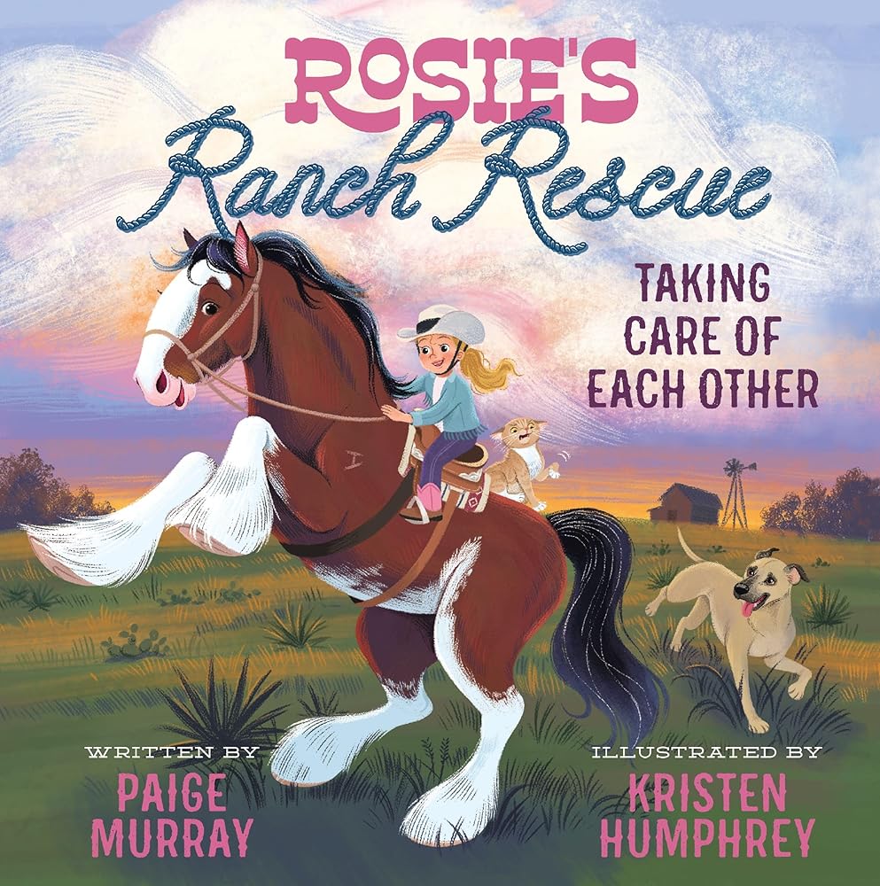 Rosie's Ranch Rescue: Taking Care of Each Other (Rosie the Horse) cover image