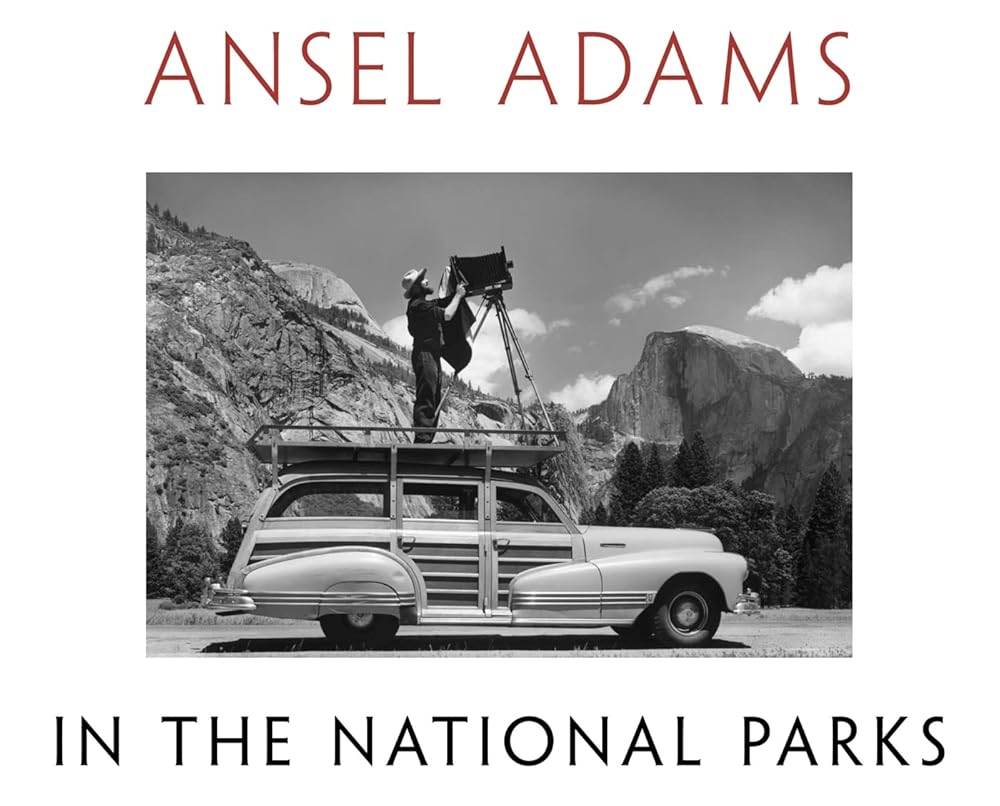 Ansel Adams in the National Parks: Photographs from America's Wild Places cover image