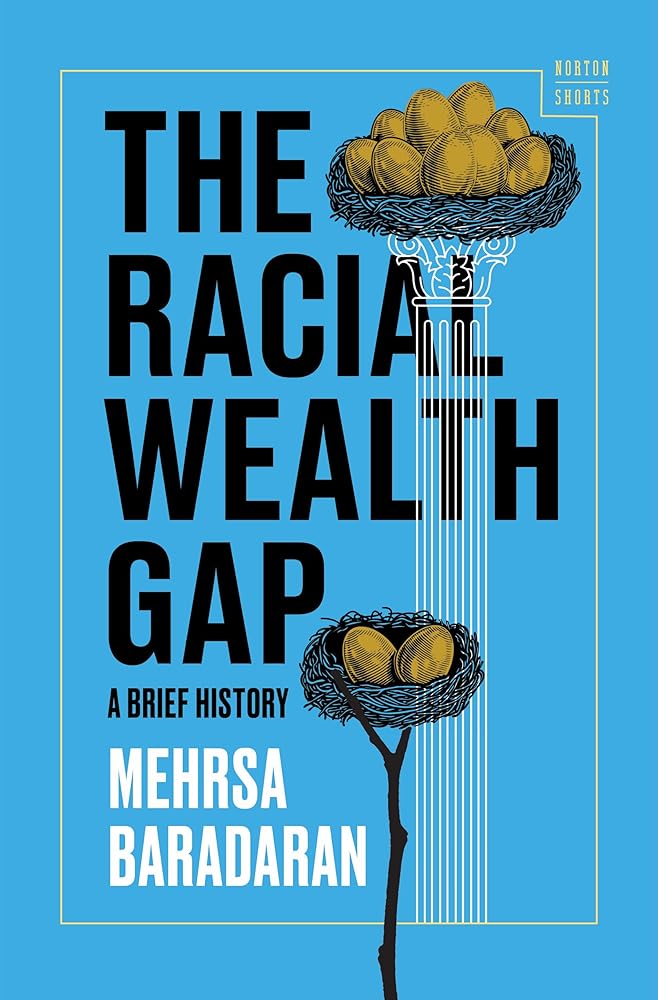The Racial Wealth Gap: A Brief History (A Norton Short) cover image