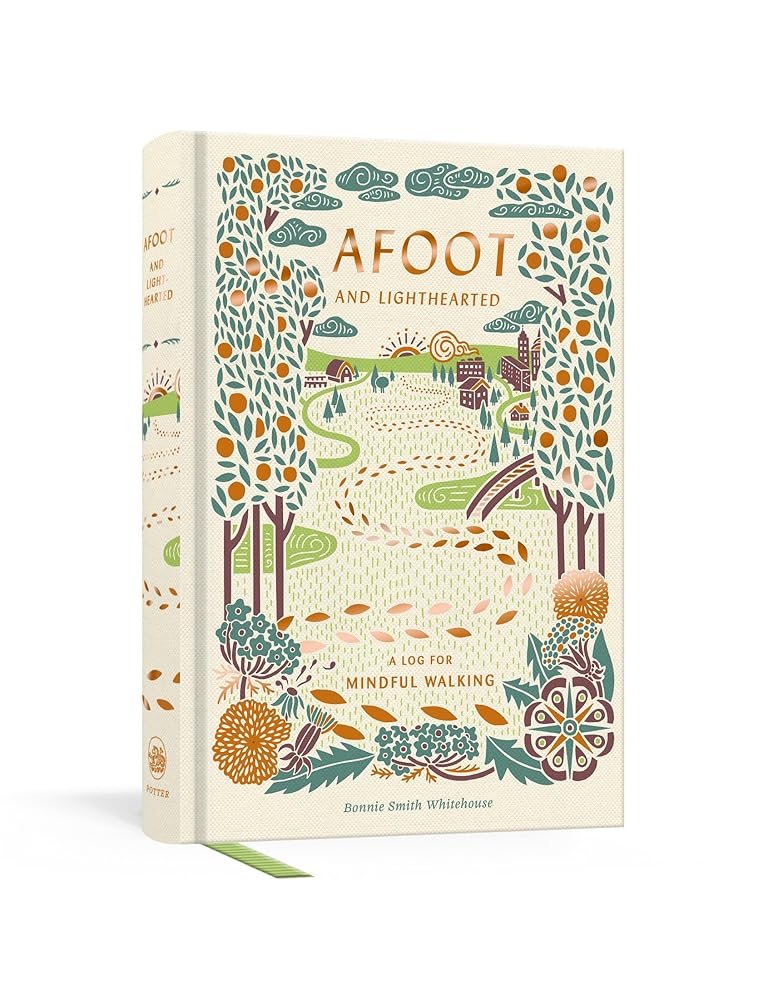 Afoot and Lighthearted: A Journal for Mindful Walking cover image
