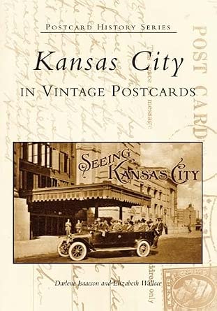 Kansas City In Vintage Postcards (MO) (Postcard History Series) cover image