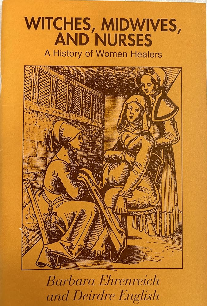 Witches, Midwives and Nurses: A History of Women Healers cover image
