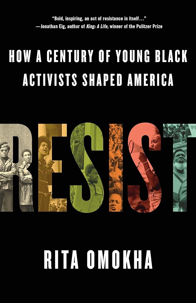 Resist: How a Century of Young Black Activists Shaped America cover image