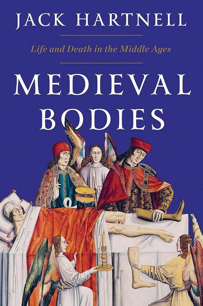 Medieval Bodies: Life and Death in the Middle Ages cover image