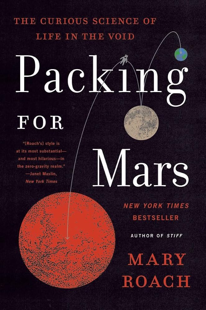 Packing for Mars: The Curious Science of Life in the Void cover image