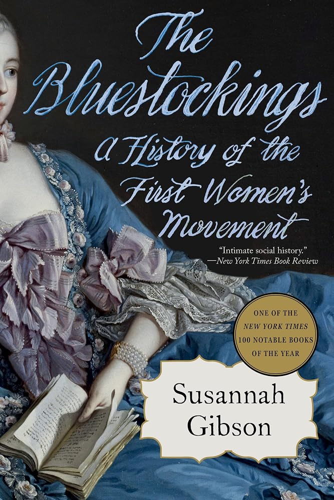 The Bluestockings: A History of the First Women's Movement cover image
