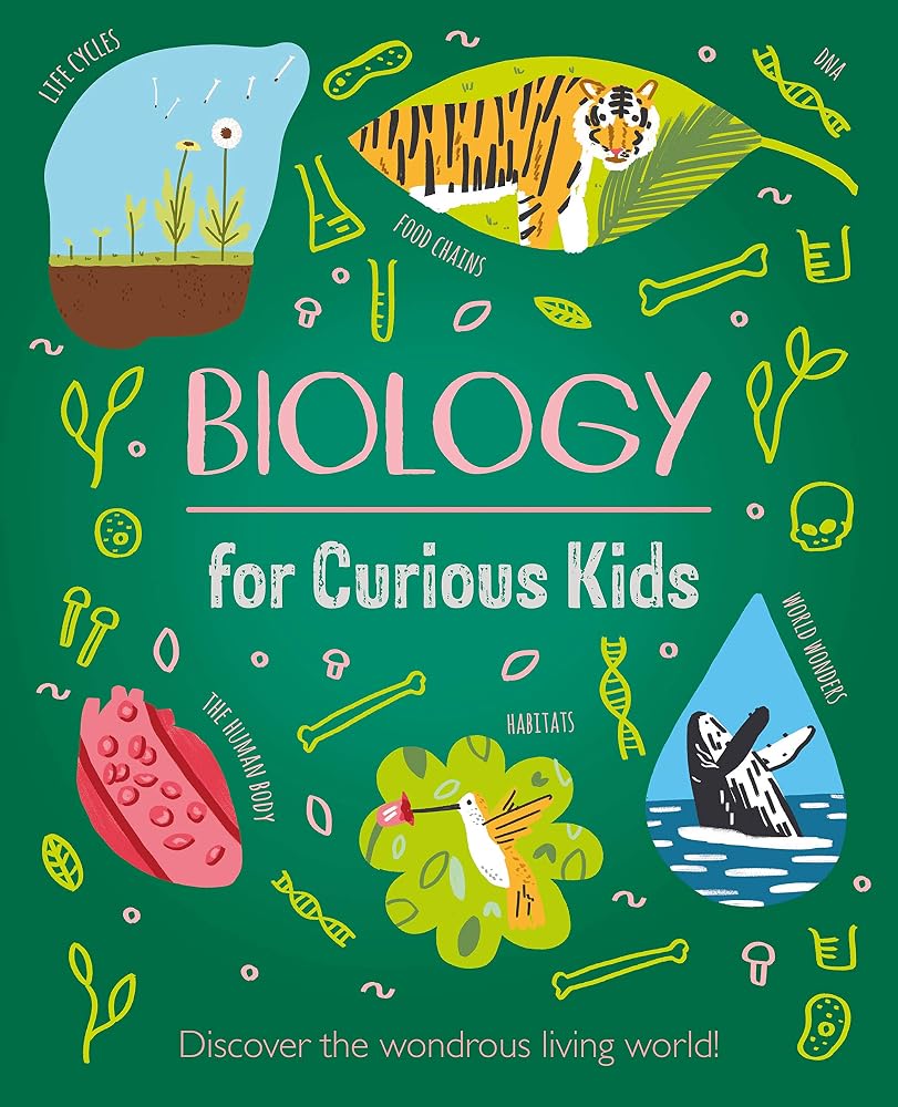 Biology for Curious Kids: Discover the Wondrous Living World! cover image