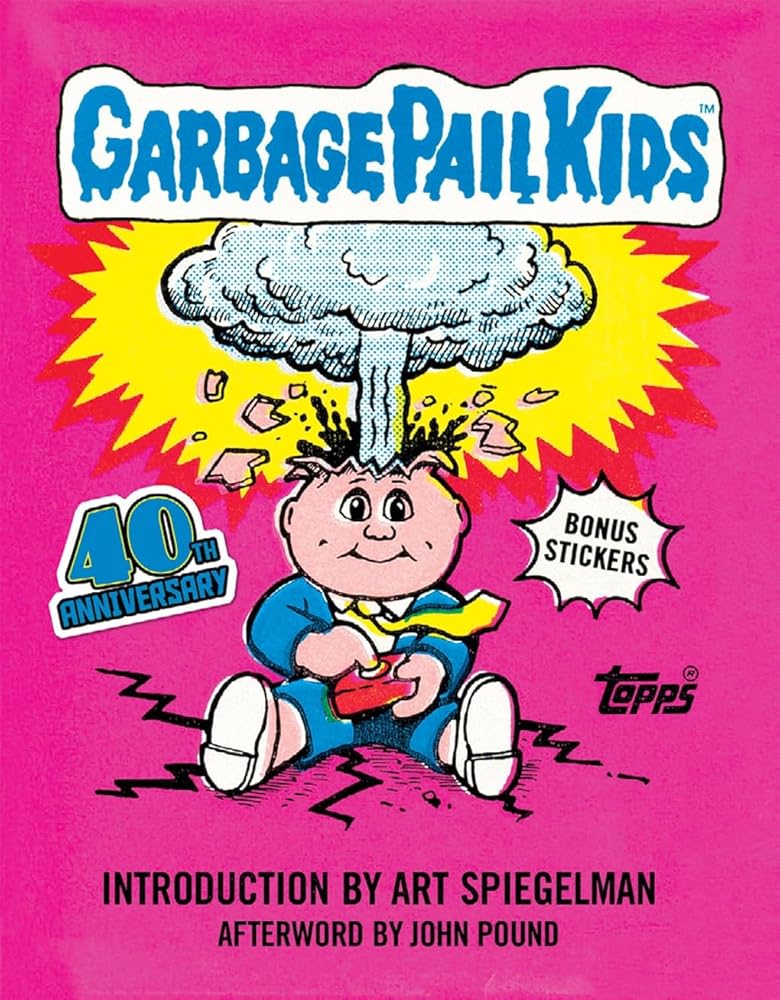 Garbage Pail Kids: 40th Anniversary Edition (Topps) cover image
