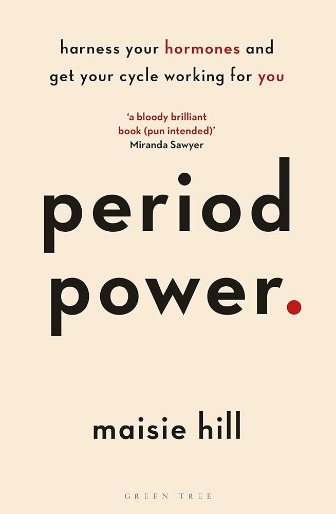 Period Power: Harness Your Hormones and Get Your Cycle Working For You cover image