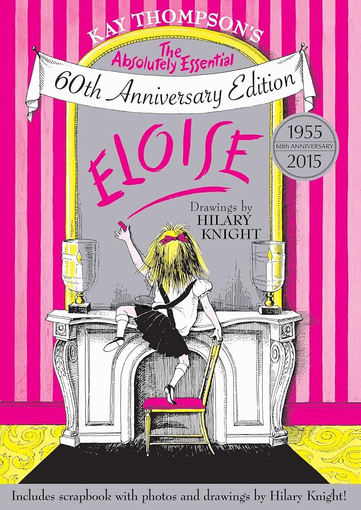 Eloise: The Absolutely Essential 60th Anniversary Edition cover image