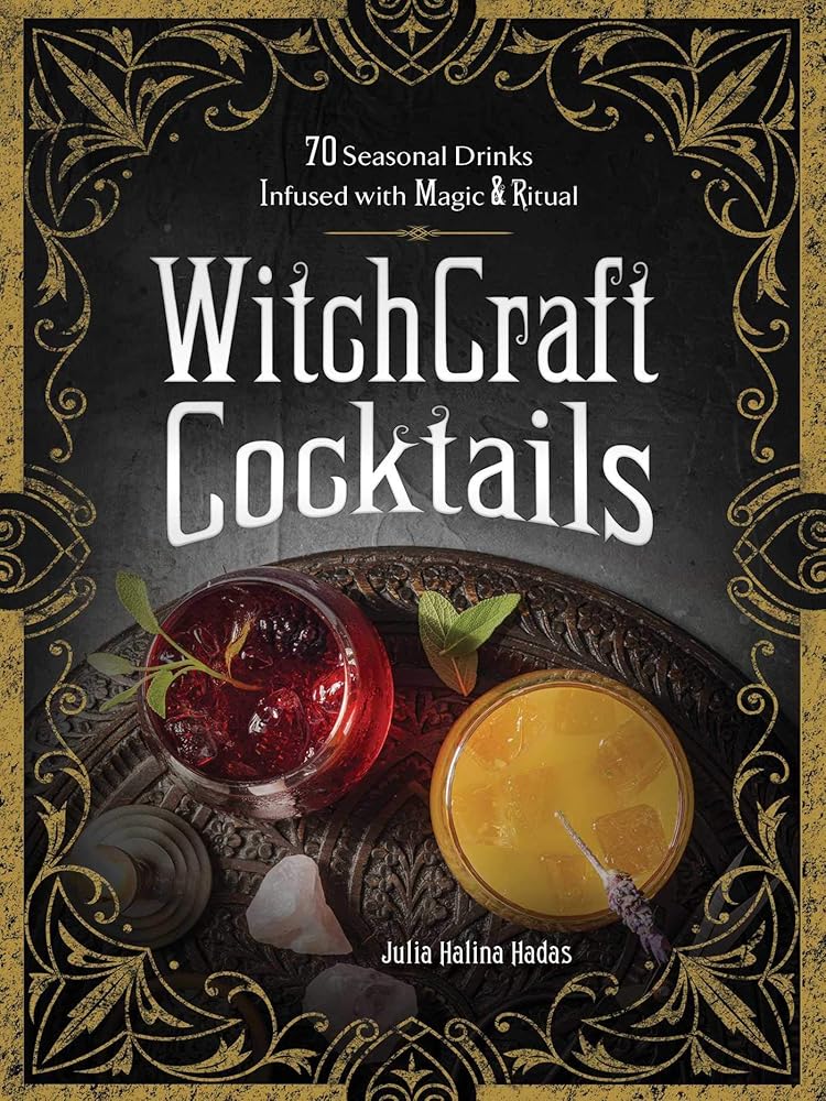 WitchCraft Cocktails: 70 Seasonal Drinks Infused with Magic & Ritual cover image