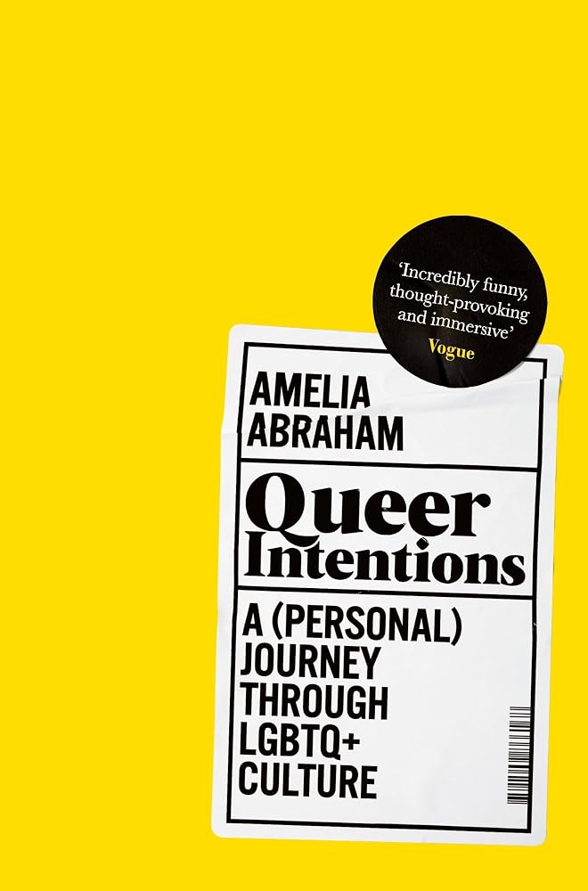Queer Intentions: A (Personal) Journey Through LGBTQ+ Culture cover image