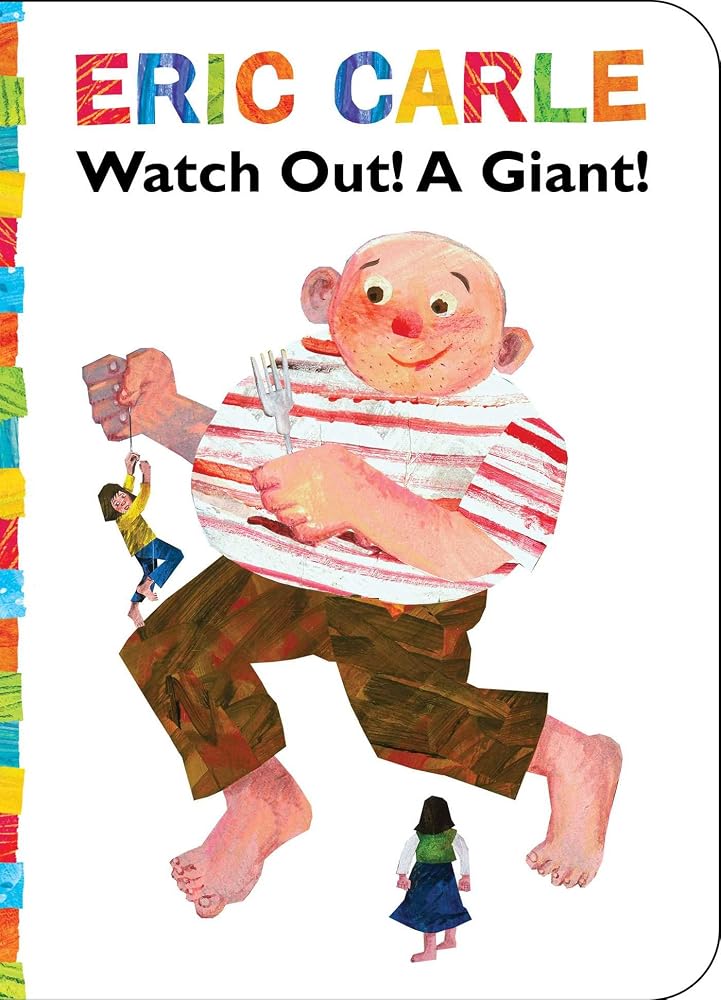 Watch Out! A Giant! (The World of Eric Carle) cover image