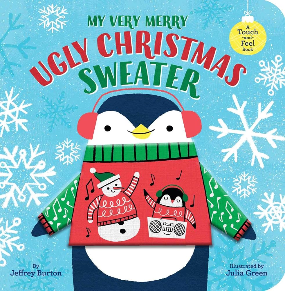 My Very Merry Ugly Christmas Sweater: A Touch-and-Feel Book cover image