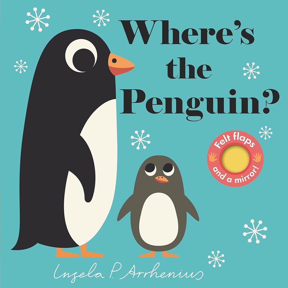 Where's the Penguin?: (An Interactive, Sensory Lift-the-Flap Book with Felt Flaps and a Mirror for Babies & Toddlers. Friendly Marine Ocean Animals Include a Whale, Seal, & Seagull.) cover image