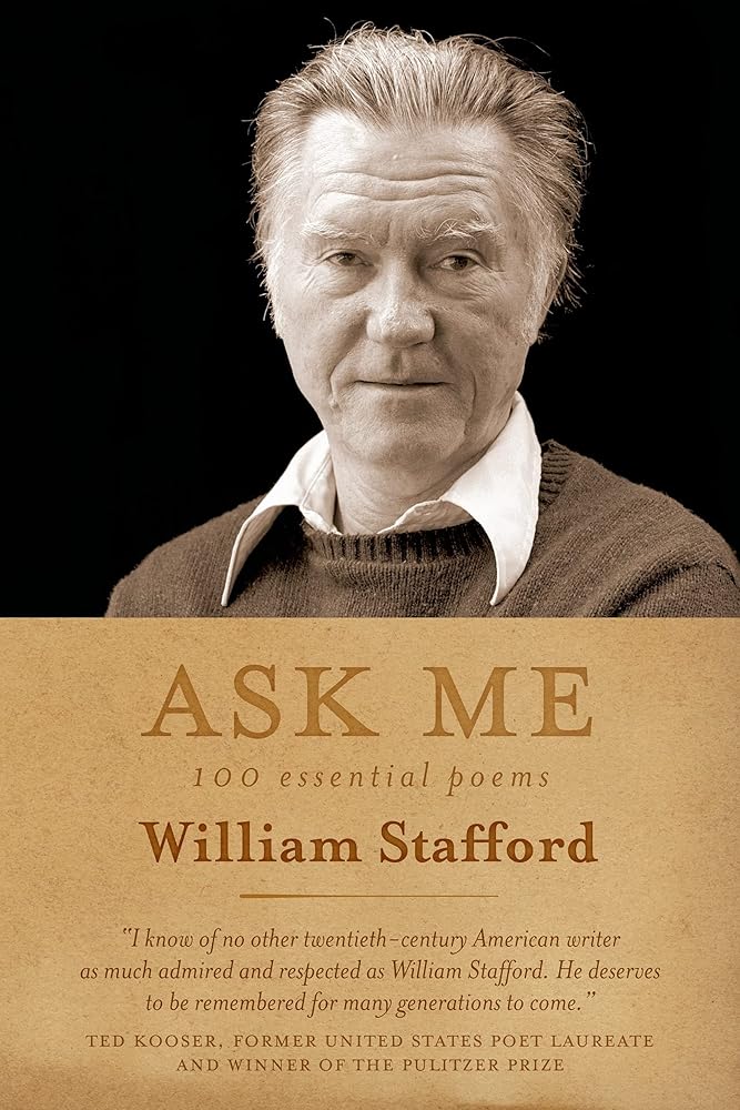 Ask Me: 100 Essential Poems of William Stafford cover image