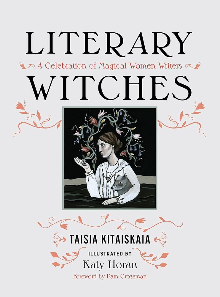 Literary Witches: A Celebration of Magical Women Writers cover image