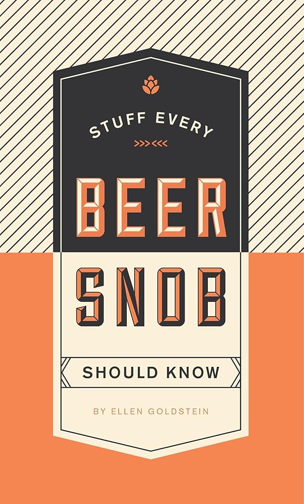 Stuff Every Beer Snob Should Know (Stuff You Should Know) cover image