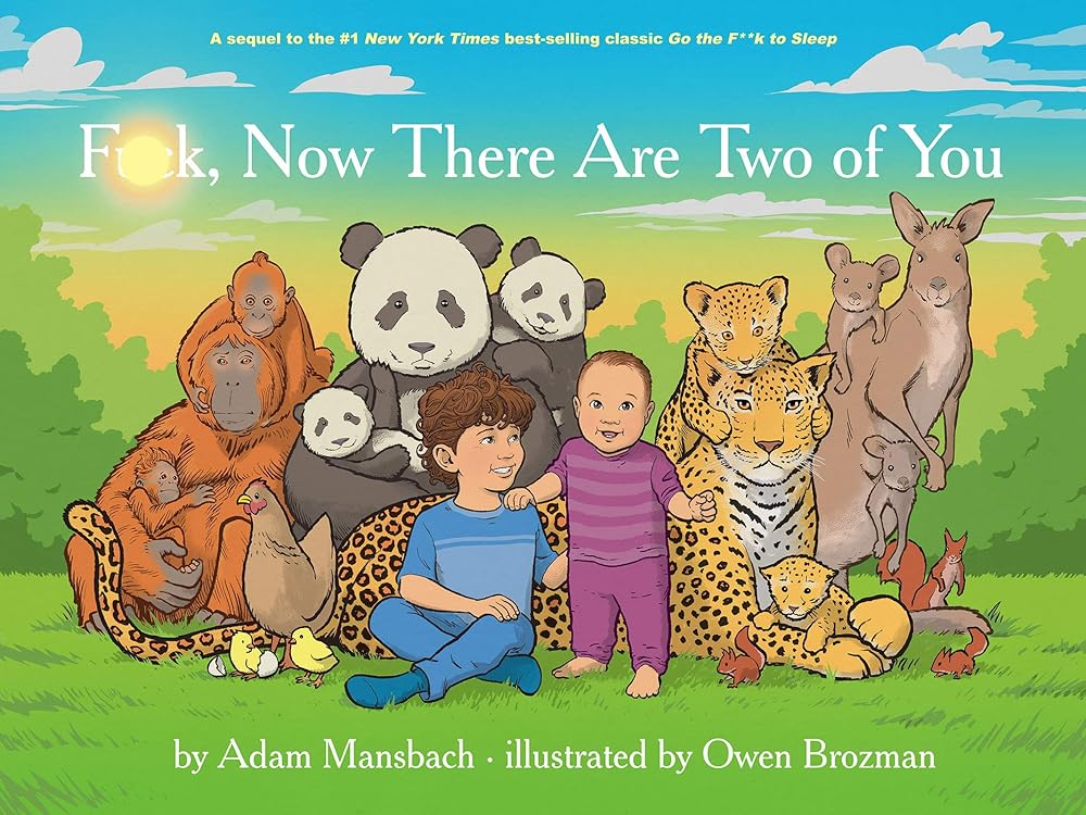 Fuck, Now There Are Two of You (Go the Fuck to Sleep #3) (Go the F to Sleep) cover image
