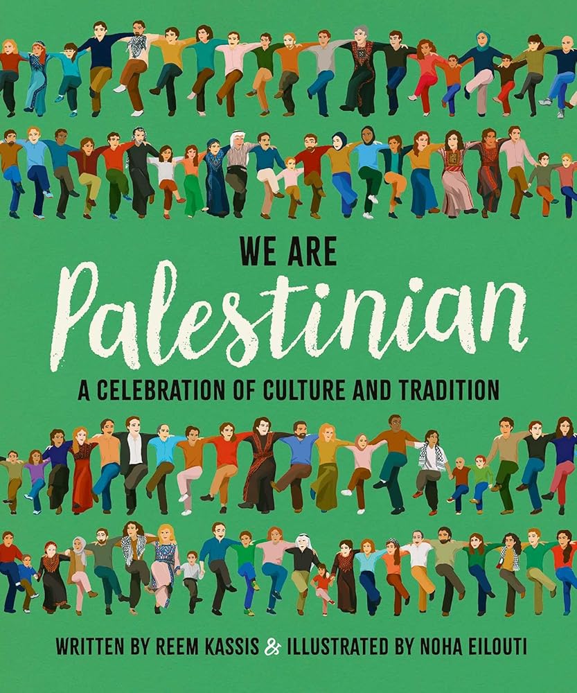 We Are Palestinian: A Celebration of Culture and Tradition cover image