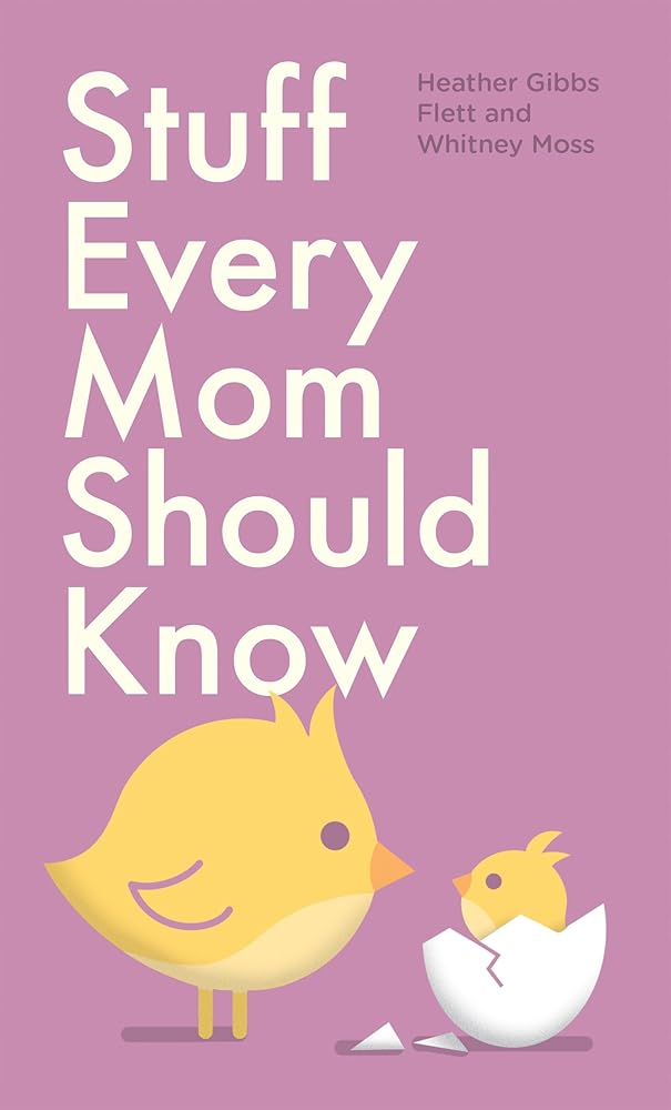 Stuff Every Mom Should Know (Stuff You Should Know) cover image