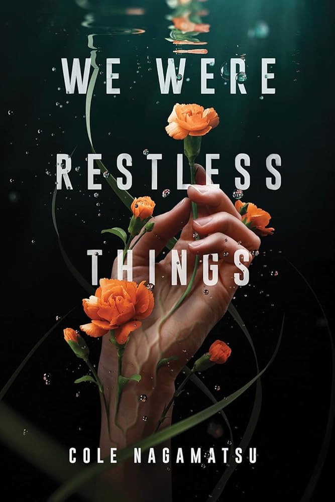 We Were Restless Things cover image