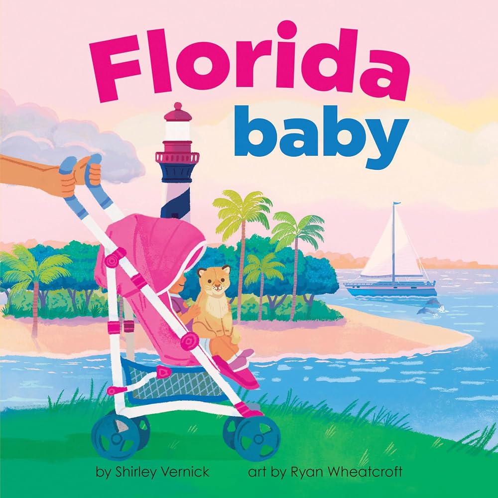 Florida Baby: A Sunshine State Board Book for Toddlers (Local Baby Books) cover image