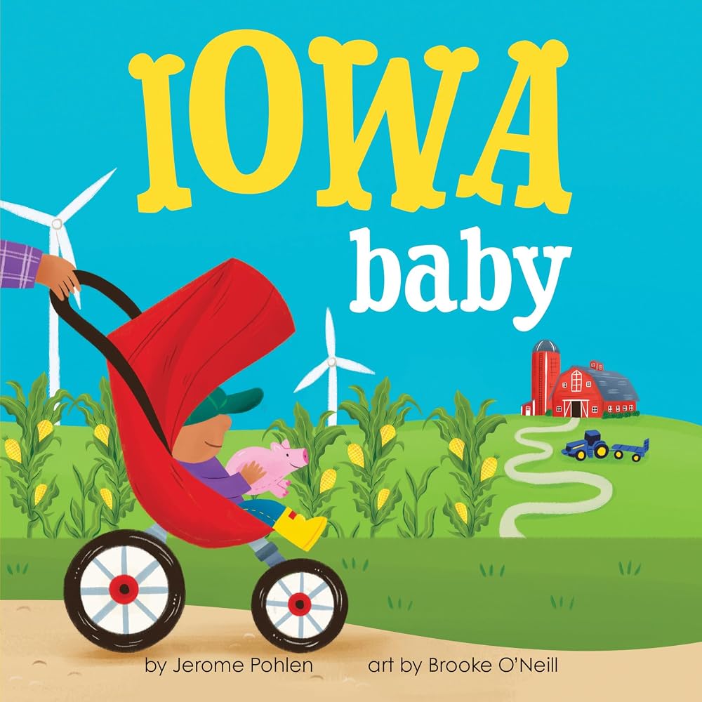 Iowa Baby: A Hawkeye State Board Book for Toddlers (Local Baby Books) cover image