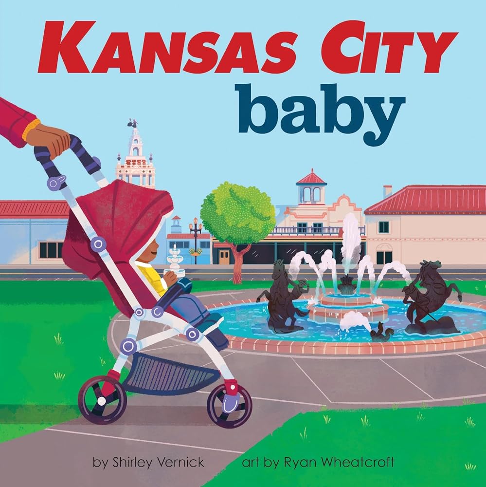 Kansas City Baby: A Fountain City Board Book for Toddlers (Local Baby Books) cover image