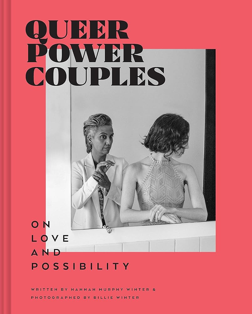 Queer Power Couples: On Love and Possibility cover image