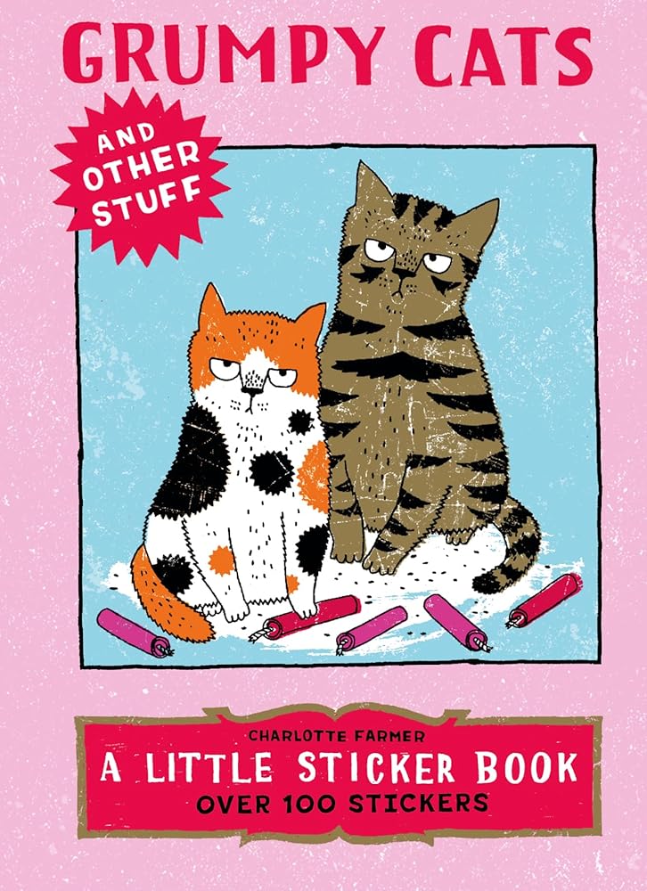 Grumpy Cats and Other Stuff: A Little Sticker Book cover image