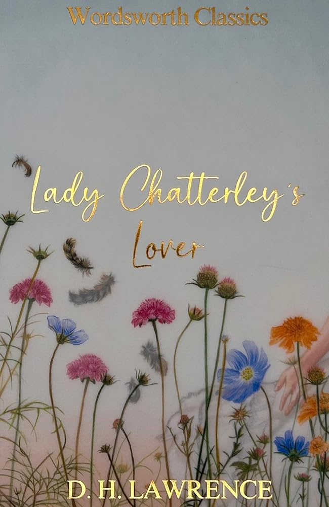 Lady Chatterley's Lover (Wordsworth Classics) cover image