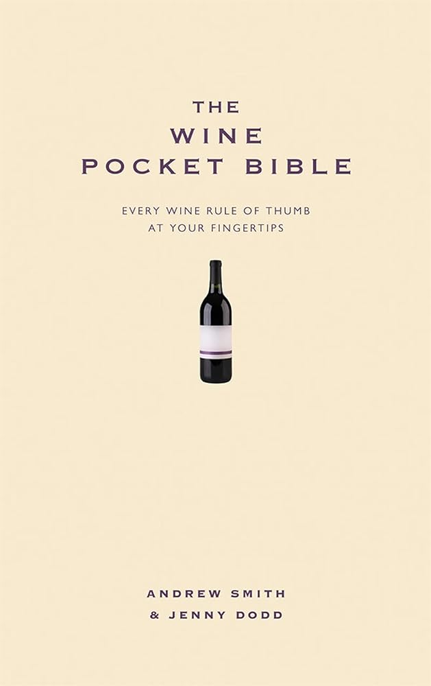 The Wine Pocket Bible: Everything a wine lover needs to know (Pocket Bibles) cover image