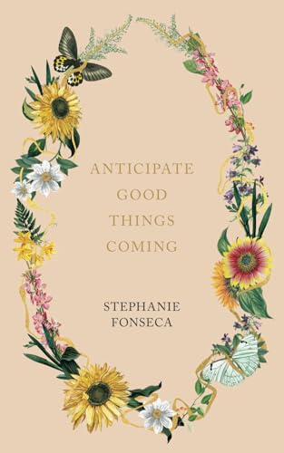 Anticipate Good Things Coming cover image