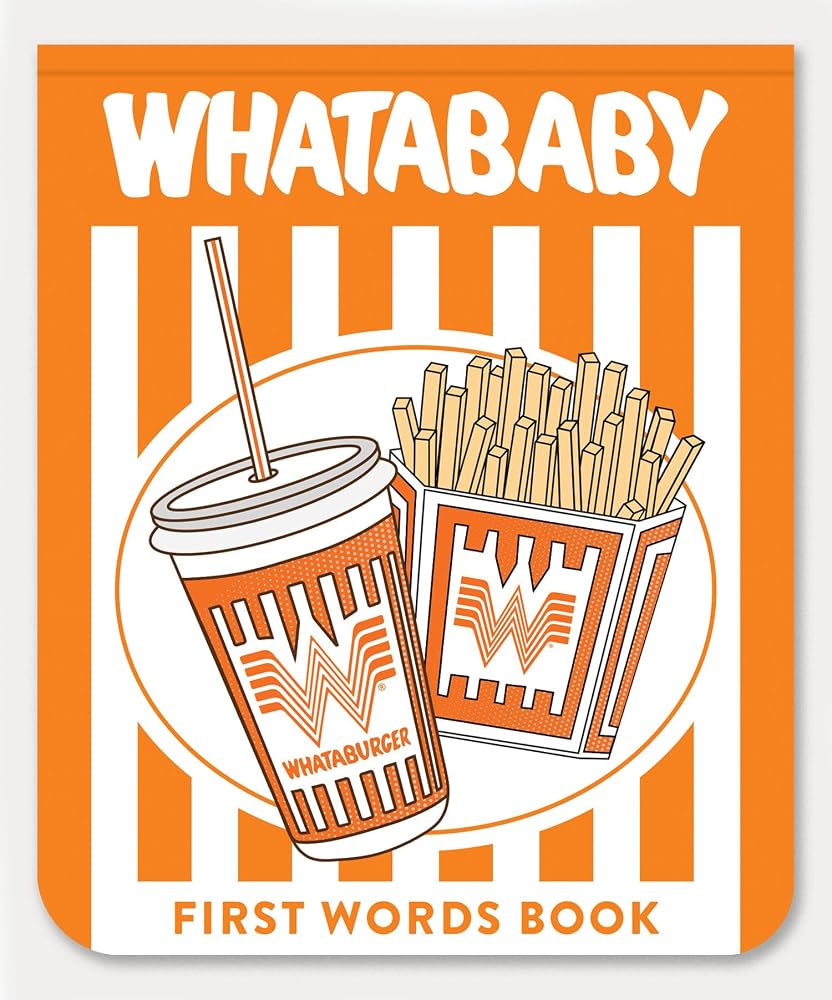 Whatababy: A Board Book of Whataburger First Words (Whataburger Activity Series) cover image