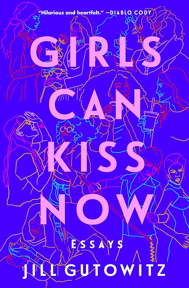Girls Can Kiss Now: Essays cover image