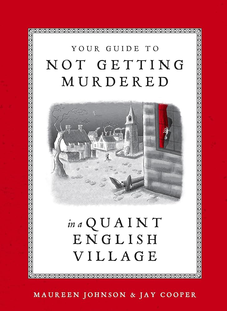 Your Guide to Not Getting Murdered in a Quaint English Village cover image