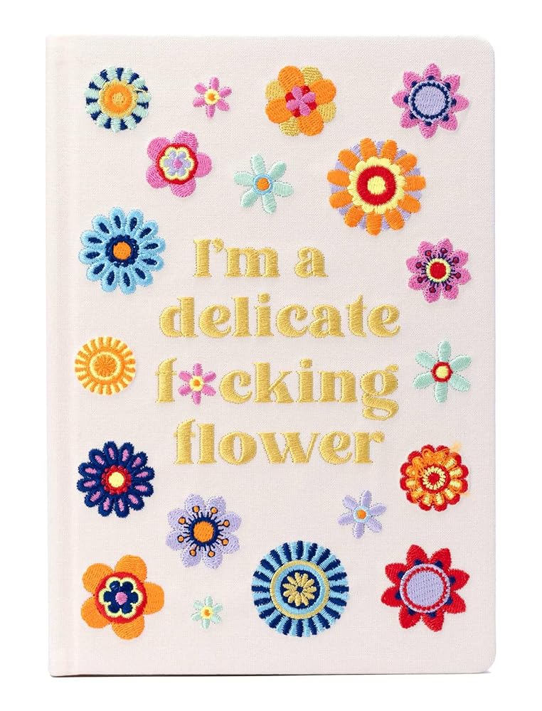 I'm a Delicate F*cking Flower Embroidered Journal cover image