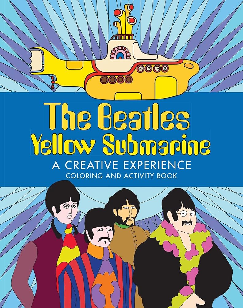 The Beatles Yellow Submarine A Creative Experience: Coloring and Activity Book cover image